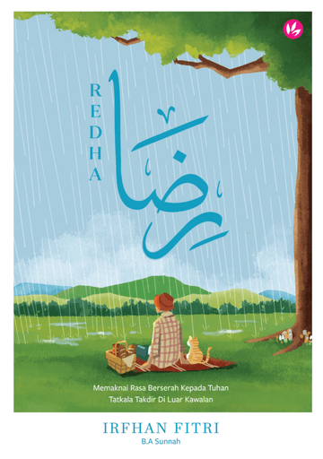 Redha: Memaknai Rasa Berserah Kepada Tuhan Tatkala Takdir Di Luar Kawalan by Irfhan Fitri - IMAN Shoppe Bookstore